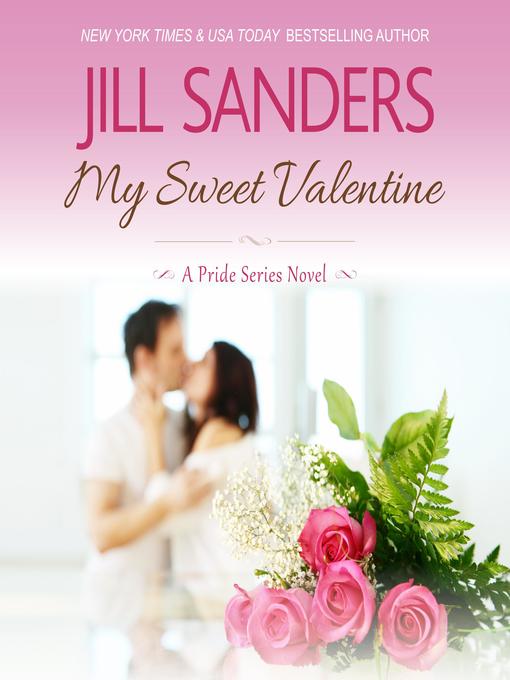 Title details for My Sweet Valentine by Jill Sanders - Available